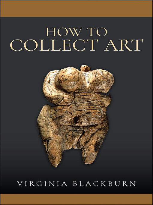 Title details for How to Collect Art by Virginia Blackburn - Available